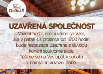 Uzavřená společnost 13.12.24 od 15:00 hodin